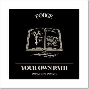 FORGE YOUR OWN PATH WORD BY WORD Posters and Art